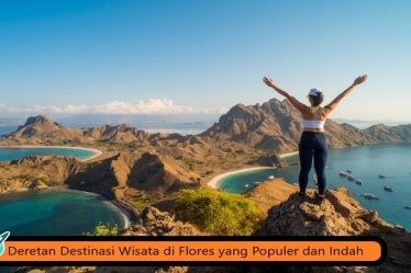 Deretan Destinasi Wisata di Flores yang Populer dan Indah
